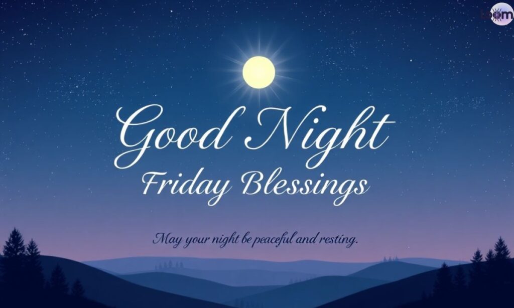 Peaceful Good Night Friday Blessings