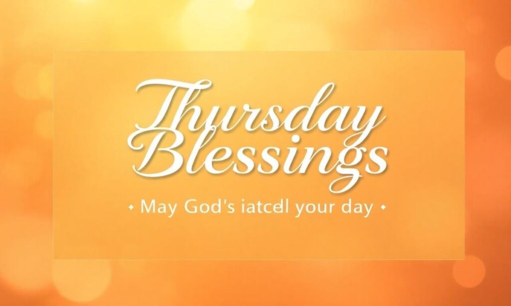 Prayer for Thursday Blessings Prayer for Thursday Blessings