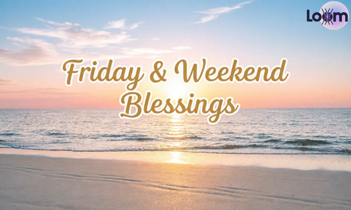 Friday And Weekend Blessings