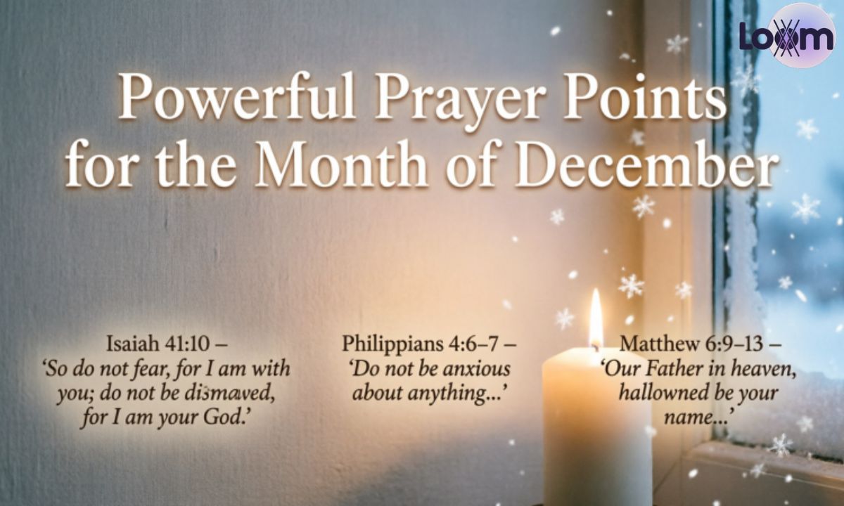 Powerful Prayer Points for the Month of December with Scriptures